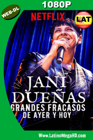 Jani Dueñas: Grandes Fracasos de Ayer y Hoy (2018) Latino HD WEB-DL 1080P ()